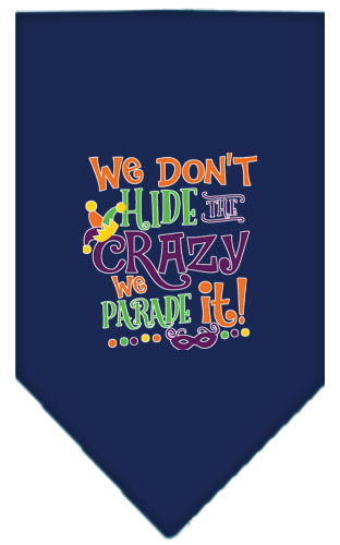 We Don't Hide the Crazy Screen Print Mardi Gras Bandana Navy Blue Small